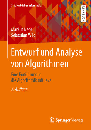 Buchcover Entwurf und Analyse von Algorithmen | Markus Nebel | EAN 9783658211554 | ISBN 3-658-21155-5 | ISBN 978-3-658-21155-4