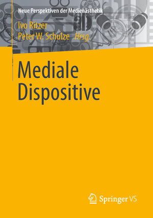 Buchcover Mediale Dispositive  | EAN 9783658212636 | ISBN 3-658-21263-2 | ISBN 978-3-658-21263-6