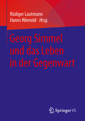 Buchcover Georg Simmel und das Leben in der Gegenwart  | EAN 9783658214265 | ISBN 3-658-21426-0 | ISBN 978-3-658-21426-5