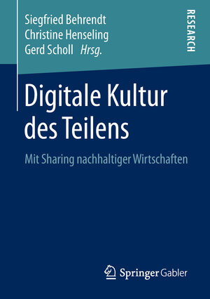 Buchcover Digitale Kultur des Teilens  | EAN 9783658214340 | ISBN 3-658-21434-1 | ISBN 978-3-658-21434-0