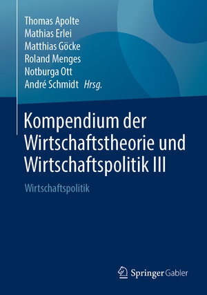 Buchcover Kompendium der Wirtschaftstheorie und Wirtschaftspolitik III  | EAN 9783658217754 | ISBN 3-658-21775-8 | ISBN 978-3-658-21775-4