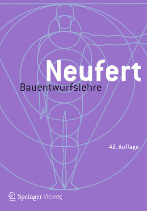 Buchcover Bauentwurfslehre | Ernst Neufert | EAN 9783658218768 | ISBN 3-658-21876-2 | ISBN 978-3-658-21876-8
