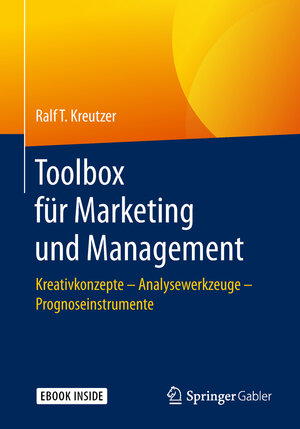 Buchcover Toolbox für Marketing und Management | Ralf T. Kreutzer | EAN 9783658218805 | ISBN 3-658-21880-0 | ISBN 978-3-658-21880-5