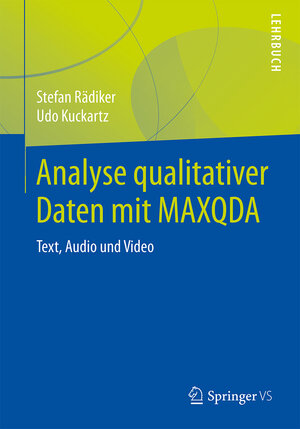 Buchcover Analyse qualitativer Daten mit MAXQDA | Stefan Rädiker | EAN 9783658220945 | ISBN 3-658-22094-5 | ISBN 978-3-658-22094-5