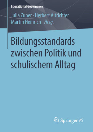 Buchcover Bildungsstandards zwischen Politik und schulischem Alltag  | EAN 9783658222406 | ISBN 3-658-22240-9 | ISBN 978-3-658-22240-6