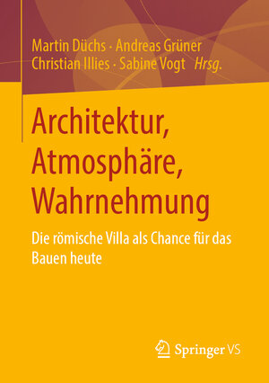 Buchcover Architektur, Atmosphäre, Wahrnehmung  | EAN 9783658223205 | ISBN 3-658-22320-0 | ISBN 978-3-658-22320-5