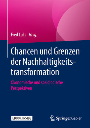 Buchcover Chancen und Grenzen der Nachhaltigkeitstransformation  | EAN 9783658224370 | ISBN 3-658-22437-1 | ISBN 978-3-658-22437-0