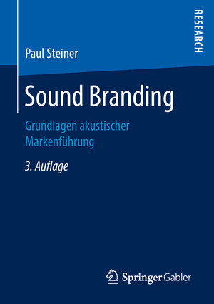 Buchcover Sound Branding | Paul Steiner | EAN 9783658226374 | ISBN 3-658-22637-4 | ISBN 978-3-658-22637-4