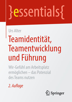 Buchcover Teamidentität, Teamentwicklung und Führung | Urs Alter | EAN 9783658226398 | ISBN 3-658-22639-0 | ISBN 978-3-658-22639-8
