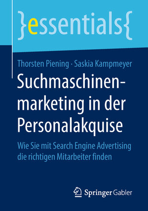 Buchcover Suchmaschinenmarketing in der Personalakquise | Thorsten Piening | EAN 9783658228064 | ISBN 3-658-22806-7 | ISBN 978-3-658-22806-4