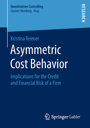 Buchcover Asymmetric Cost Behavior | Kristina Reimer | EAN 9783658228217 | ISBN 3-658-22821-0 | ISBN 978-3-658-22821-7