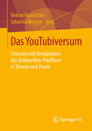 Buchcover Das YouTubiversum  | EAN 9783658228453 | ISBN 3-658-22845-8 | ISBN 978-3-658-22845-3