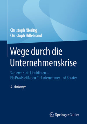 Buchcover Wege durch die Unternehmenskrise | Christoph Niering | EAN 9783658231453 | ISBN 3-658-23145-9 | ISBN 978-3-658-23145-3