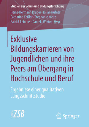 Buchcover Exklusive Bildungskarrieren von Jugendlichen und ihre Peers am Übergang in Hochschule und Beruf  | EAN 9783658231750 | ISBN 3-658-23175-0 | ISBN 978-3-658-23175-0