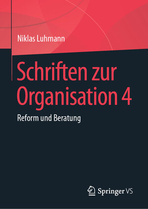 Buchcover Schriften zur Organisation 4 | Niklas Luhmann | EAN 9783658232207 | ISBN 3-658-23220-X | ISBN 978-3-658-23220-7