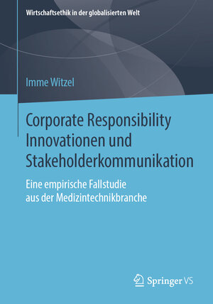 Buchcover Corporate Responsibility Innovationen und Stakeholderkommunikation | Imme Witzel | EAN 9783658232238 | ISBN 3-658-23223-4 | ISBN 978-3-658-23223-8