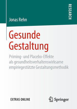 Buchcover Gesunde Gestaltung | Jonas Rehn | EAN 9783658235543 | ISBN 3-658-23554-3 | ISBN 978-3-658-23554-3