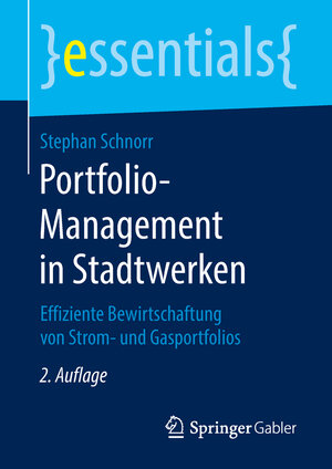 Buchcover Portfolio-Management in Stadtwerken | Stephan Schnorr | EAN 9783658237486 | ISBN 3-658-23748-1 | ISBN 978-3-658-23748-6