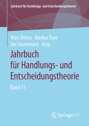 Buchcover Jahrbuch für Handlungs- und Entscheidungstheorie  | EAN 9783658239978 | ISBN 3-658-23997-2 | ISBN 978-3-658-23997-8