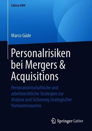 Buchcover Personalrisiken bei Mergers & Acquisitions | Marco Güde | EAN 9783658240868 | ISBN 3-658-24086-5 | ISBN 978-3-658-24086-8