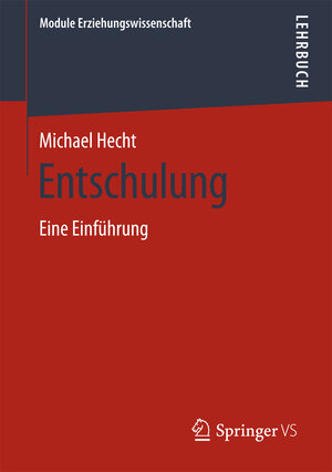 Buchcover Entschulung | Michael Hecht | EAN 9783658241902 | ISBN 3-658-24190-X | ISBN 978-3-658-24190-2