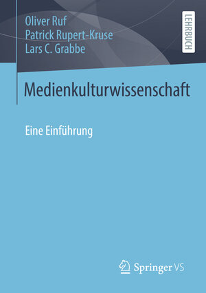 Buchcover Medienkulturwissenschaft | Oliver Ruf | EAN 9783658243944 | ISBN 3-658-24394-5 | ISBN 978-3-658-24394-4