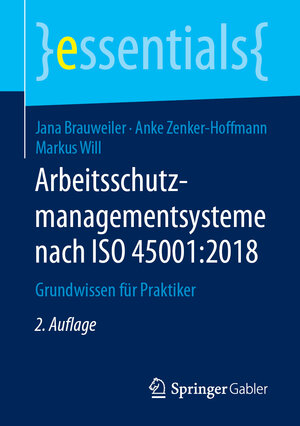 Buchcover Arbeitsschutzmanagementsysteme nach ISO 45001:2018 | Jana Brauweiler | EAN 9783658244088 | ISBN 3-658-24408-9 | ISBN 978-3-658-24408-8