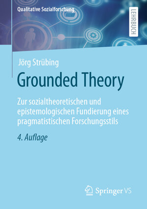 Buchcover Grounded Theory | Jörg Strübing | EAN 9783658244248 | ISBN 3-658-24424-0 | ISBN 978-3-658-24424-8