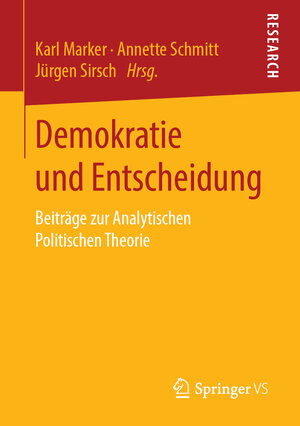 Buchcover Demokratie und Entscheidung | EAN 9783658245283 | ISBN 3-658-24528-X | ISBN 978-3-658-24528-3