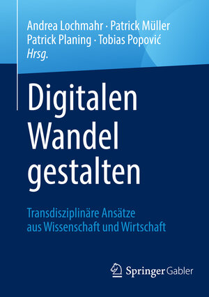 Buchcover Digitalen Wandel gestalten  | EAN 9783658246501 | ISBN 3-658-24650-2 | ISBN 978-3-658-24650-1