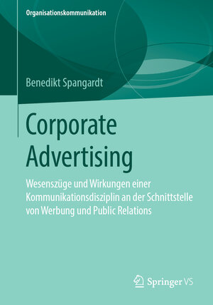 Buchcover Corporate Advertising | Benedikt Spangardt | EAN 9783658247935 | ISBN 3-658-24793-2 | ISBN 978-3-658-24793-5