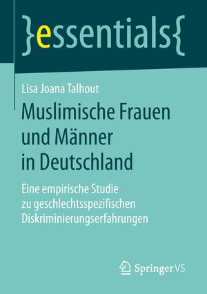 Buchcover Muslimische Frauen und Männer in Deutschland | Lisa Joana Talhout | EAN 9783658248437 | ISBN 3-658-24843-2 | ISBN 978-3-658-24843-7