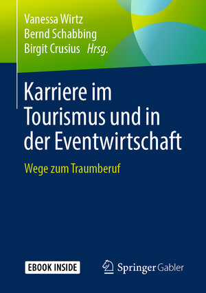 Buchcover Karriere im Tourismus und in der Eventwirtschaft  | EAN 9783658250577 | ISBN 3-658-25057-7 | ISBN 978-3-658-25057-7