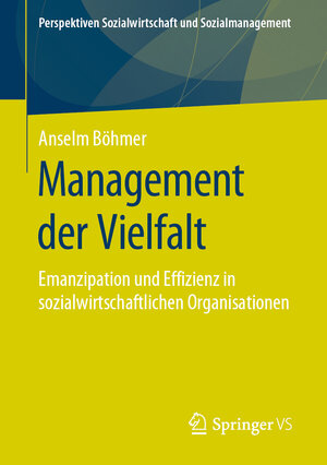 Buchcover Management der Vielfalt | Anselm Böhmer | EAN 9783658253714 | ISBN 3-658-25371-1 | ISBN 978-3-658-25371-4