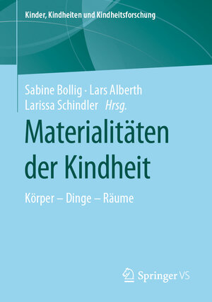 Buchcover Materialitäten der Kindheit  | EAN 9783658255312 | ISBN 3-658-25531-5 | ISBN 978-3-658-25531-2