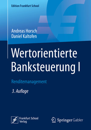 Buchcover Wertorientierte Banksteuerung I | Andreas Horsch | EAN 9783658256081 | ISBN 3-658-25608-7 | ISBN 978-3-658-25608-1
