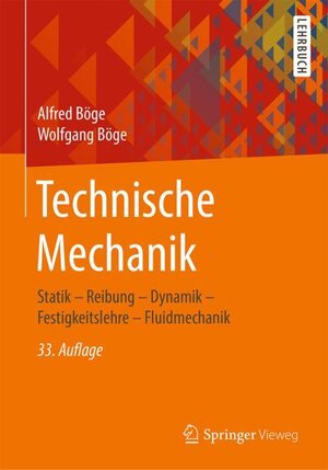 Buchcover Technische Mechanik | Alfred Böge | EAN 9783658257231 | ISBN 3-658-25723-7 | ISBN 978-3-658-25723-1