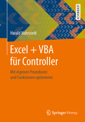 Buchcover Excel + VBA für Controller | Harald Nahrstedt | EAN 9783658258252 | ISBN 3-658-25825-X | ISBN 978-3-658-25825-2