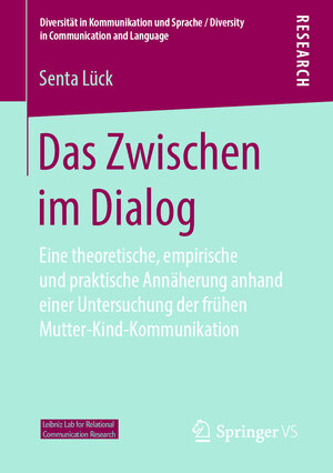 Buchcover Das Zwischen im Dialog | Senta Lück | EAN 9783658258337 | ISBN 3-658-25833-0 | ISBN 978-3-658-25833-7