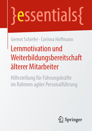 Buchcover Lernmotivation und Weiterbildungsbereitschaft älterer Mitarbeiter | Gernot Schiefer | EAN 9783658261252 | ISBN 3-658-26125-0 | ISBN 978-3-658-26125-2