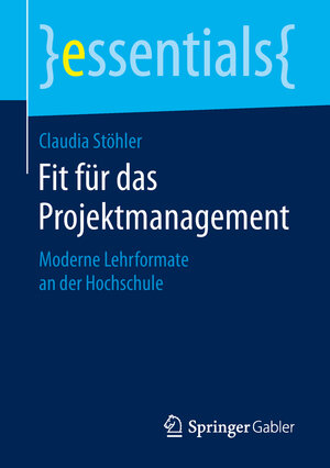 Buchcover Fit für das Projektmanagement | Claudia Stöhler | EAN 9783658262495 | ISBN 3-658-26249-4 | ISBN 978-3-658-26249-5