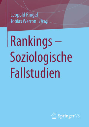 Buchcover Rankings – Soziologische Fallstudien  | EAN 9783658263669 | ISBN 3-658-26366-0 | ISBN 978-3-658-26366-9