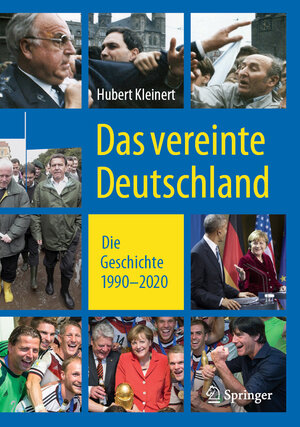 Buchcover Das vereinte Deutschland | Hubert Kleinert | EAN 9783658267667 | ISBN 3-658-26766-6 | ISBN 978-3-658-26766-7