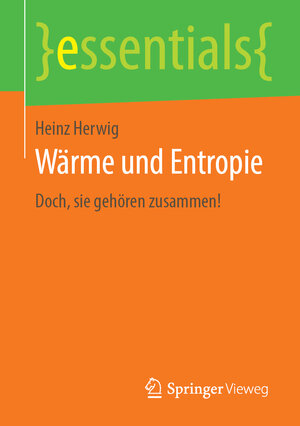 Buchcover Wärme und Entropie | Heinz Herwig | EAN 9783658269708 | ISBN 3-658-26970-7 | ISBN 978-3-658-26970-8