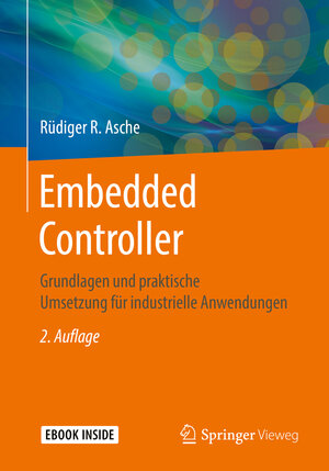 Buchcover Embedded Controller | Rüdiger R. Asche | EAN 9783658270452 | ISBN 3-658-27045-4 | ISBN 978-3-658-27045-2