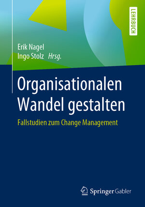 Buchcover Organisationalen Wandel gestalten  | EAN 9783658271299 | ISBN 3-658-27129-9 | ISBN 978-3-658-27129-9