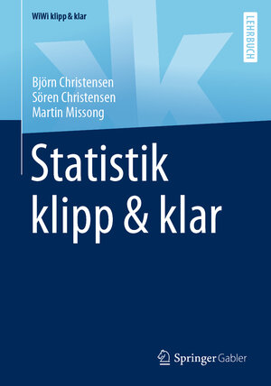 Buchcover Statistik klipp & klar | Björn Christensen | EAN 9783658272173 | ISBN 3-658-27217-1 | ISBN 978-3-658-27217-3