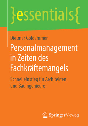 Buchcover Personalmanagement in Zeiten des Fachkräftemangels | Dietmar Goldammer | EAN 9783658273705 | ISBN 3-658-27370-4 | ISBN 978-3-658-27370-5