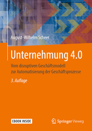 Buchcover Unternehmung 4.0 | August-Wilhelm Scheer | EAN 9783658276942 | ISBN 3-658-27694-0 | ISBN 978-3-658-27694-2