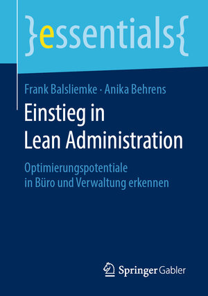 Buchcover Einstieg in Lean Administration | Frank Balsliemke | EAN 9783658278687 | ISBN 3-658-27868-4 | ISBN 978-3-658-27868-7